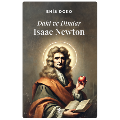 Dahi ve Dindar Isaac Newton - 1